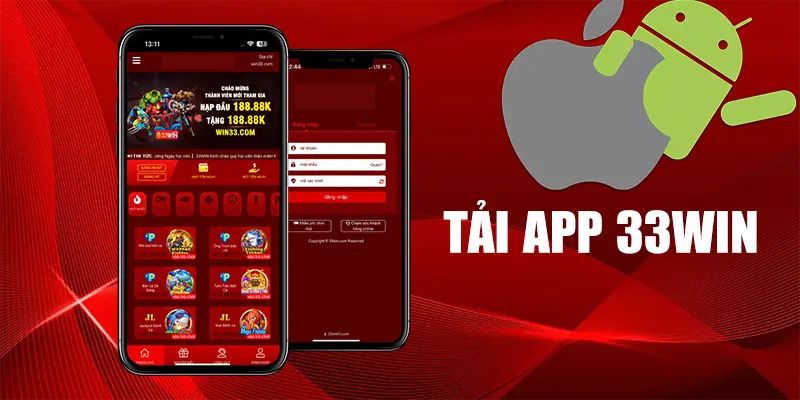 Tải app 33win nhận lợi ích chơi tối đa